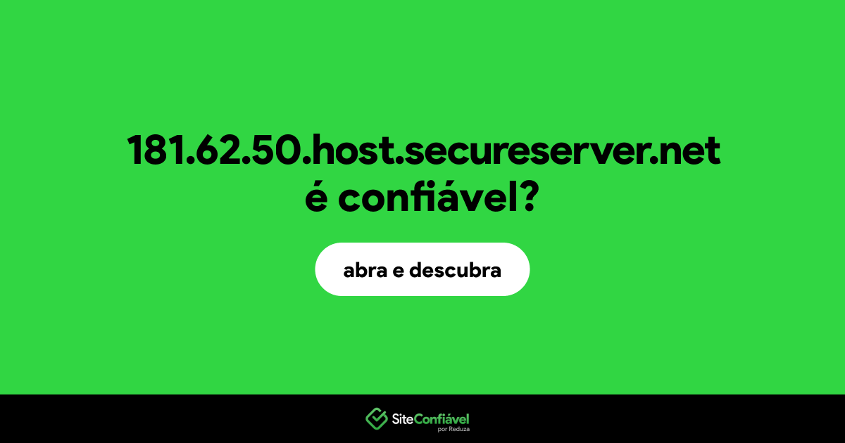 O site 181.62.50.host.secureserver.net é confiável?