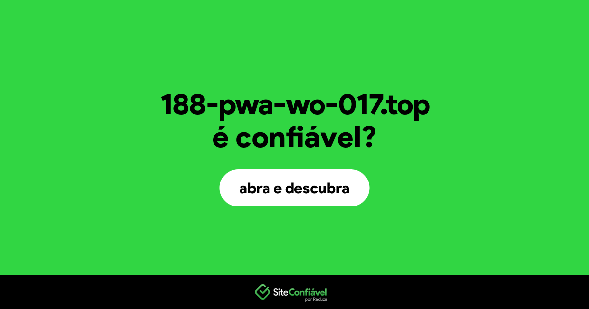 O site 188-pwa-wo-017.top é confiável?