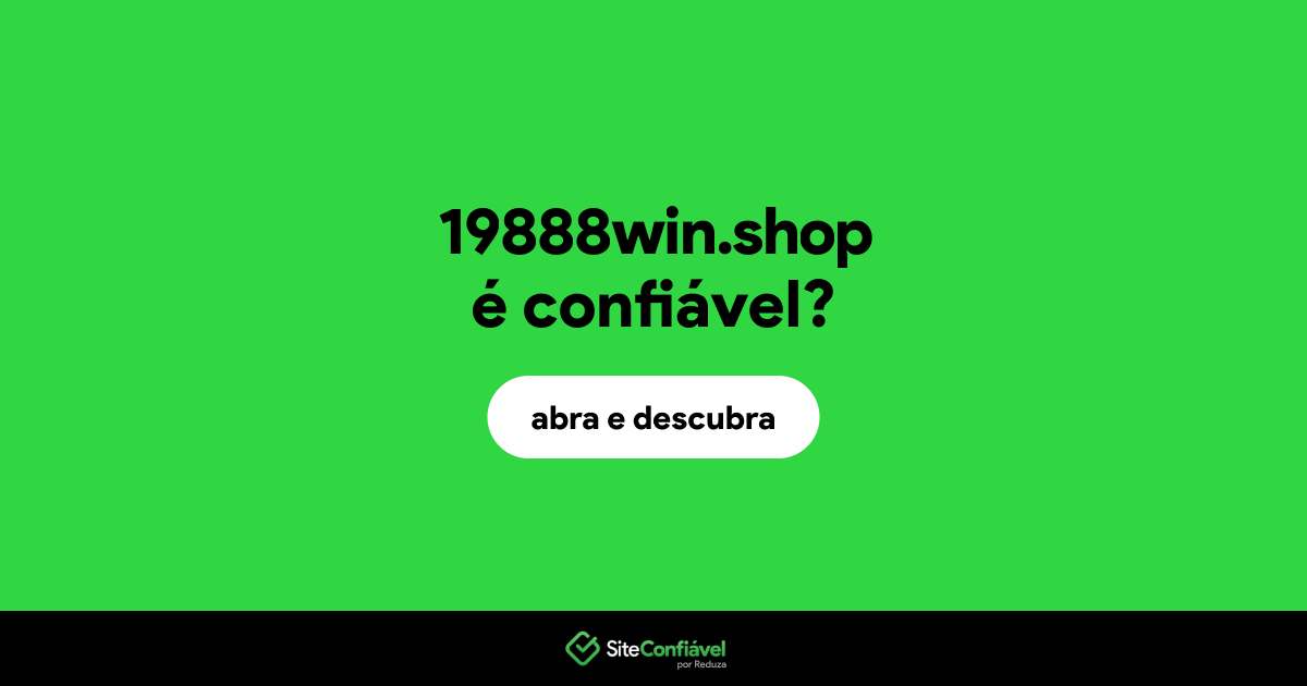 O site 19888win.shop é confiável?