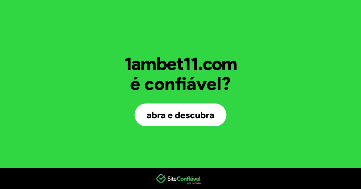 O site 1ambet11.com é confiável?