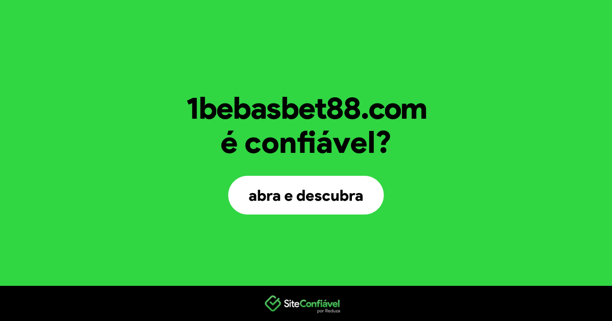 O site 1bebasbet88.com é confiável?