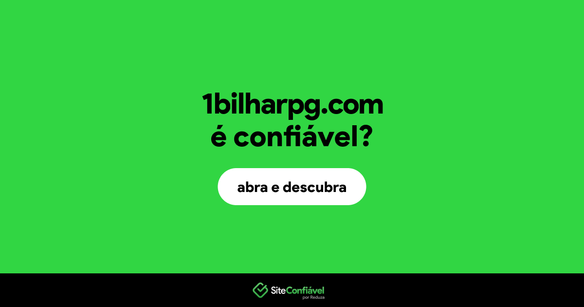 O site 1bilharpg.com é confiável?