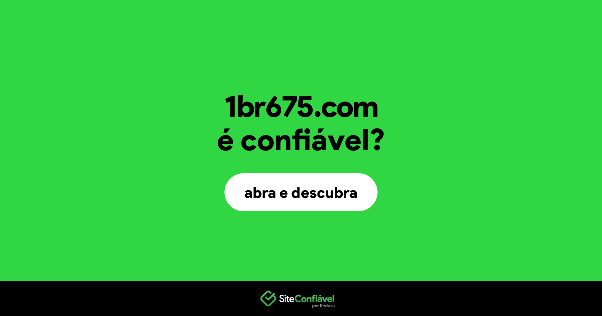 O site 1br675.com é confiável?