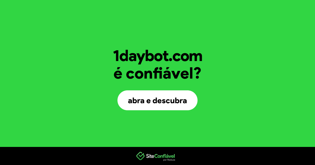 O site 1daybot.com é confiável?