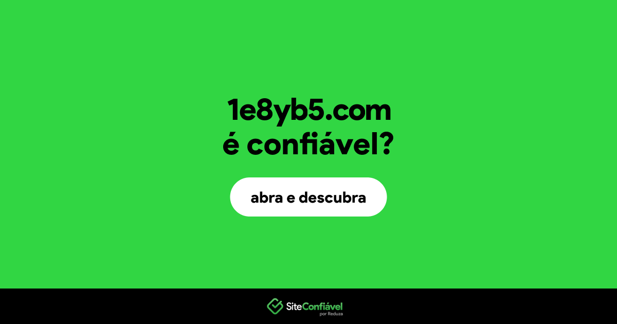 O site 1e8yb5.com é confiável?