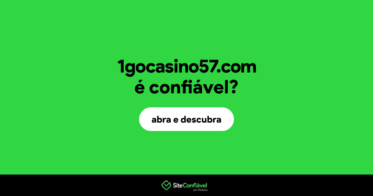 O site 1gocasino57.com é confiável?