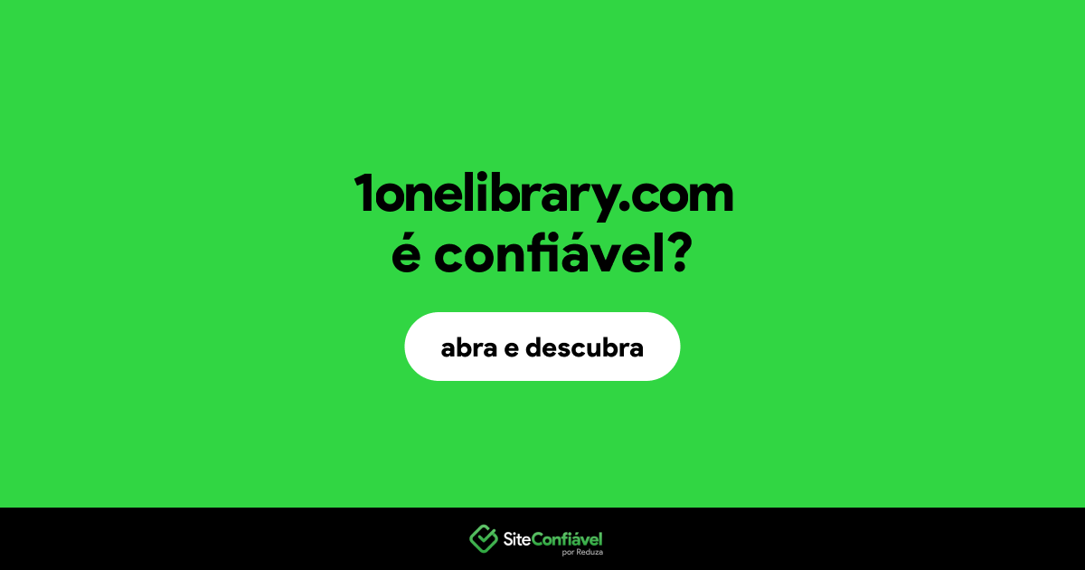 O site 1onelibrary.com é confiável?