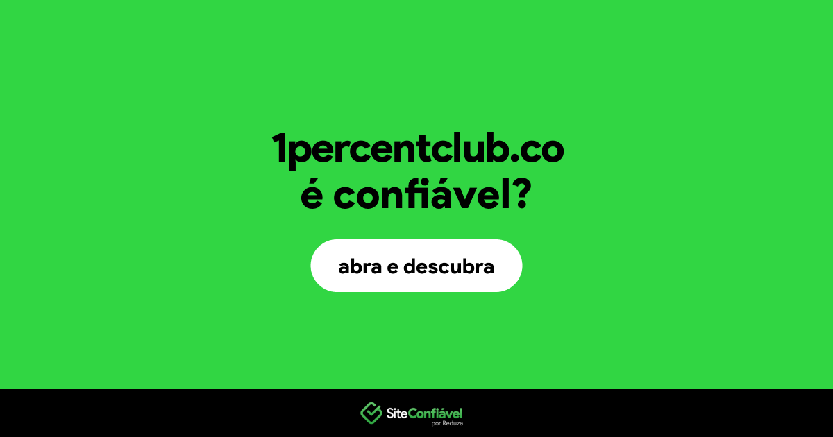 O site 1percentclub.co é confiável?