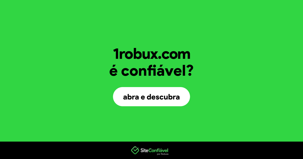 O site 1robux.com é confiável?