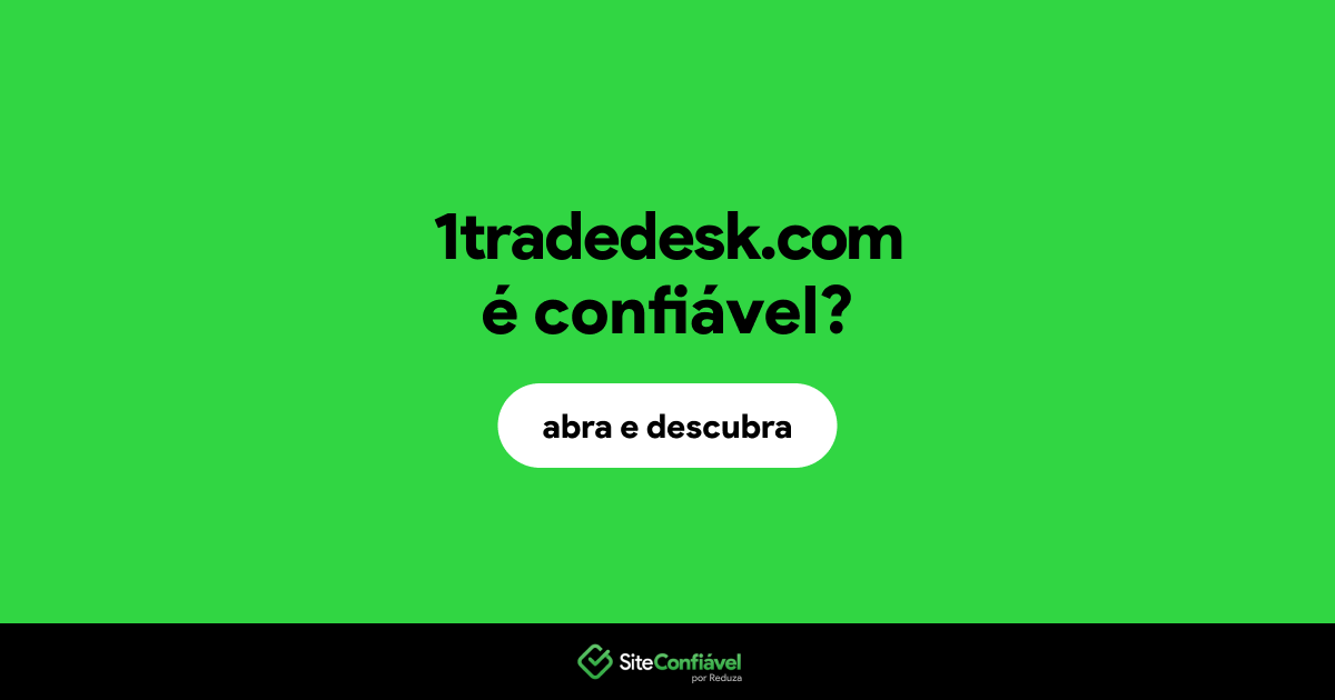 O site 1tradedesk.com é confiável?