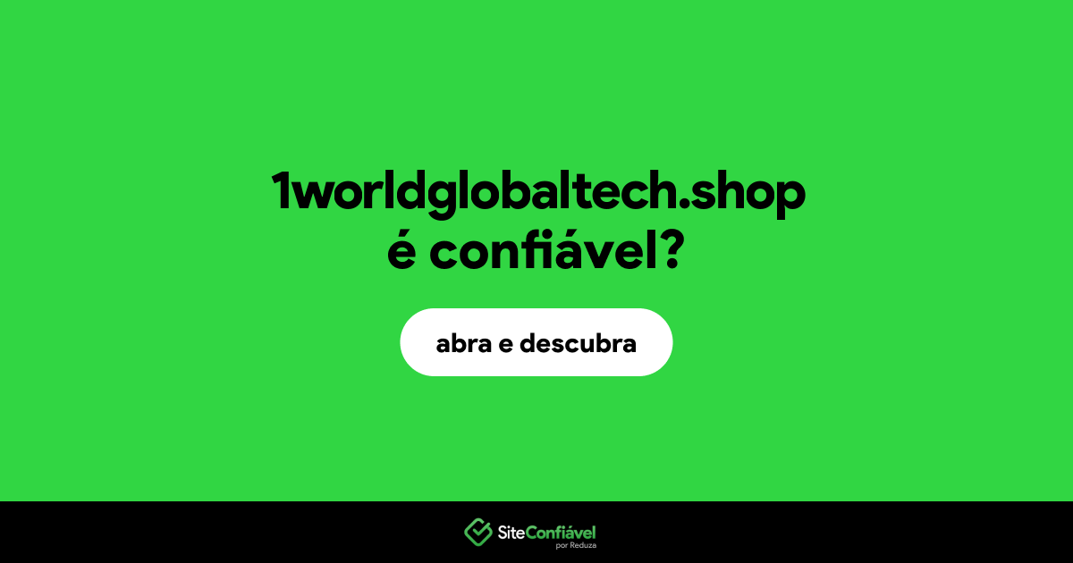 O site 1worldglobaltech.shop é confiável?