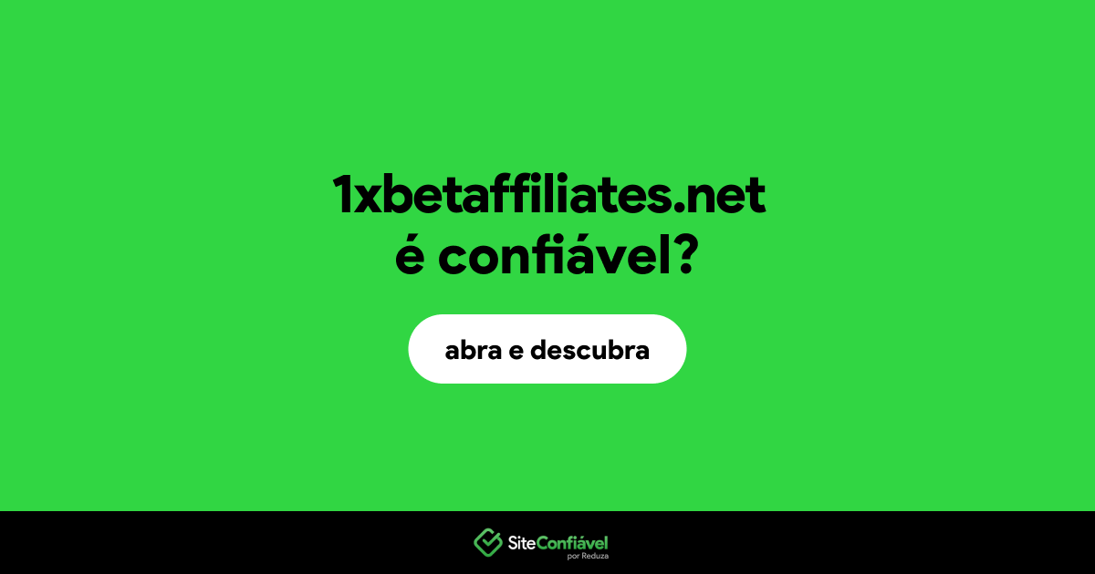 O site 1xbetaffiliates.net é confiável?