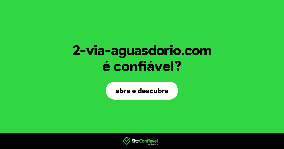 O site 2-via-aguasdorio.com é confiável?