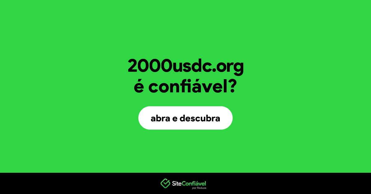 O site 2000usdc.org é confiável?