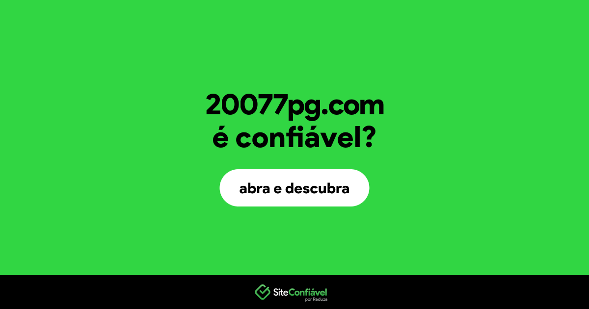 O site 20077pg.com é confiável?