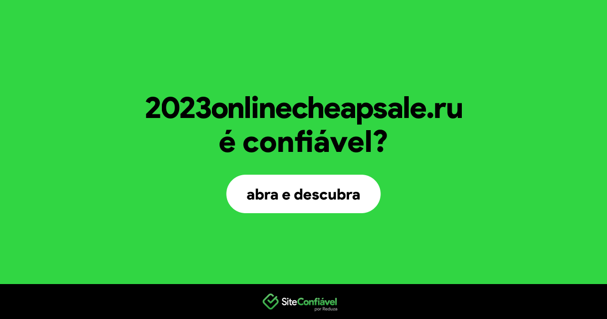O site 2023onlinecheapsale.ru é confiável?