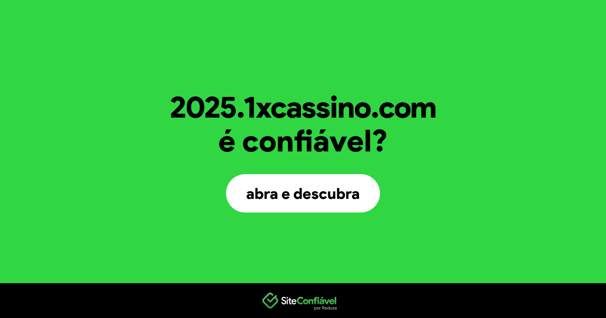 O site 2025.1xcassino.com é confiável?