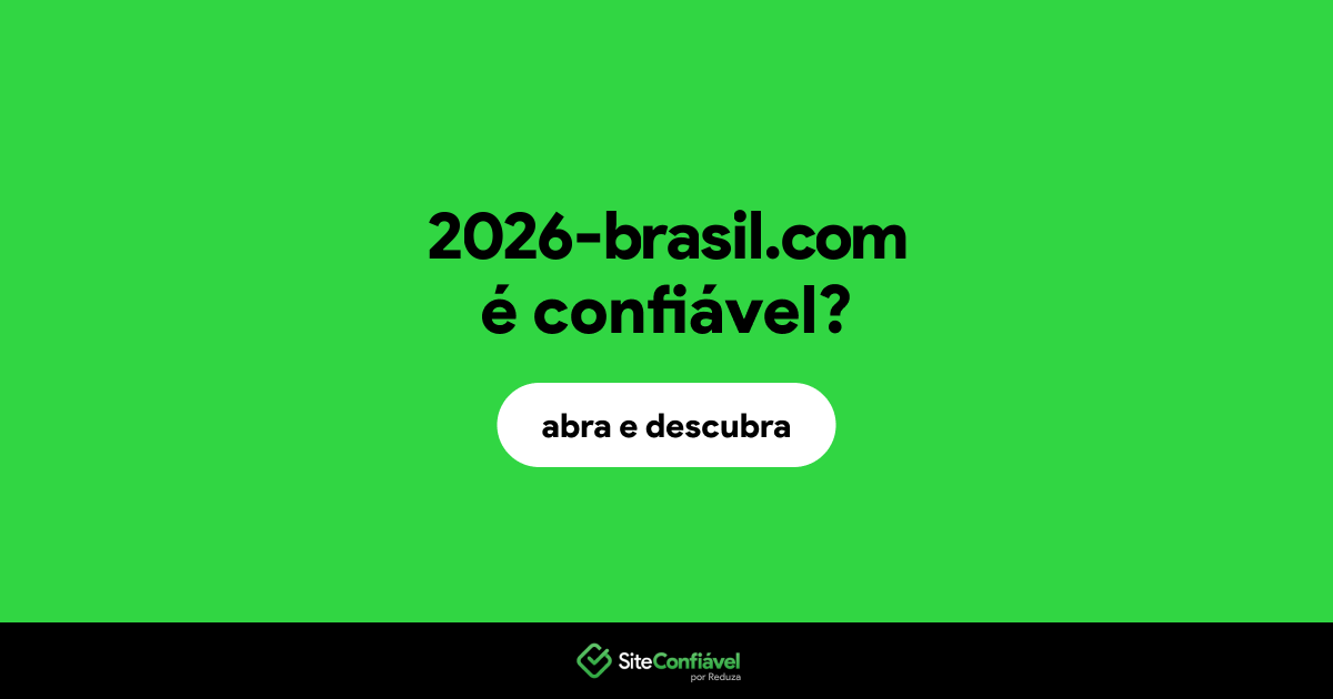 O site 2026-brasil.com é confiável?