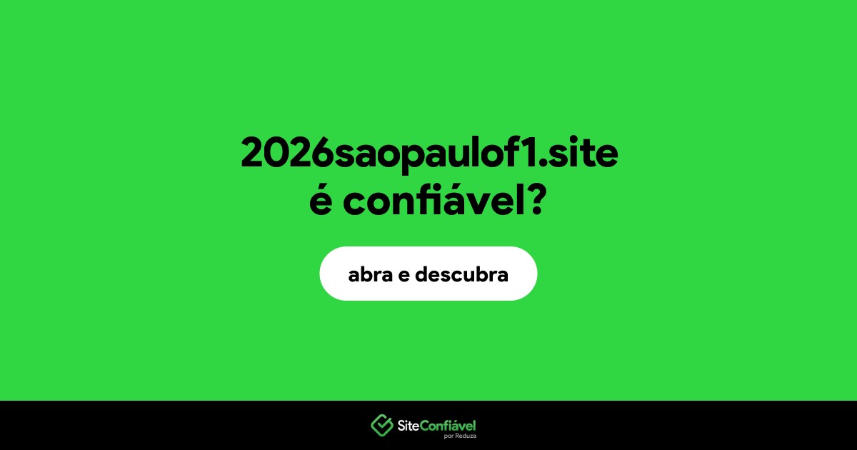 O site 2026saopaulof1.site é confiável?