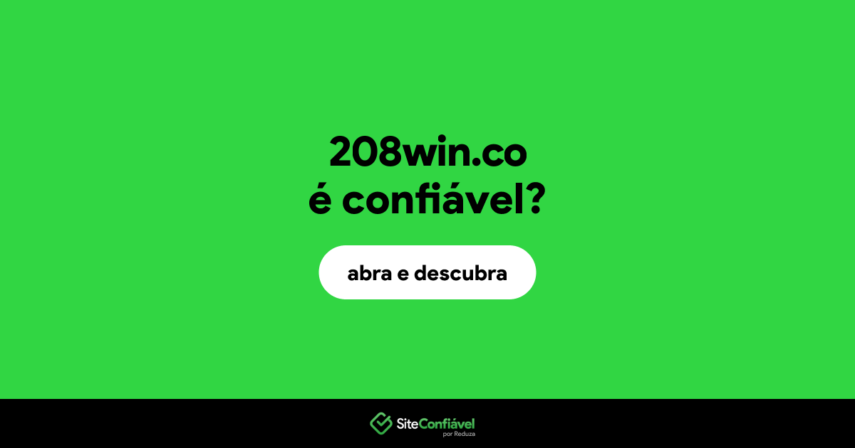 O site 208win.co é confiável?