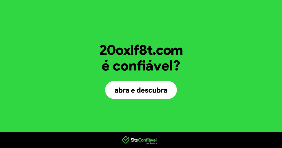 O site 20oxlf8t.com é confiável?