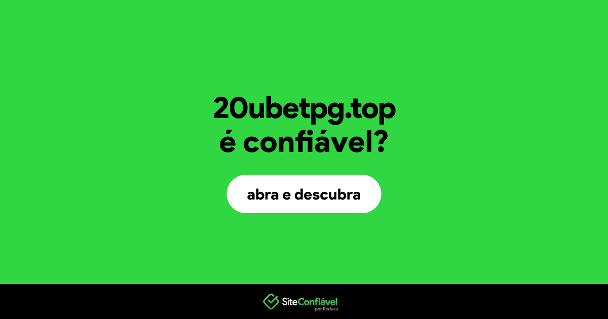 O site 20ubetpg.top é confiável?