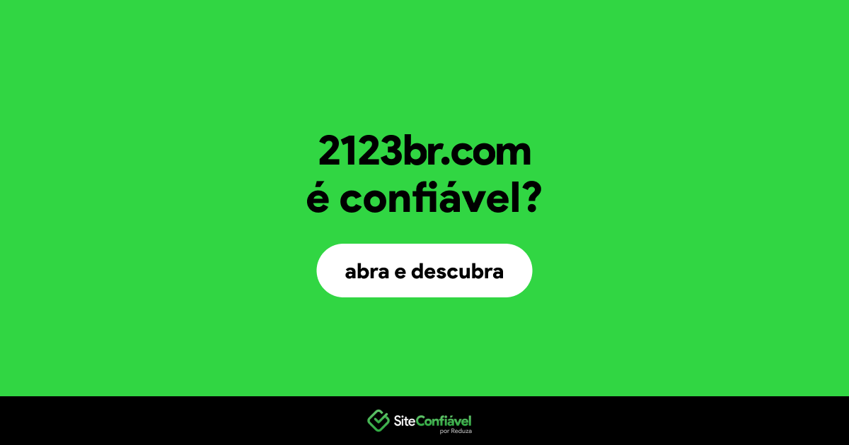 O site 2123br.com é confiável?