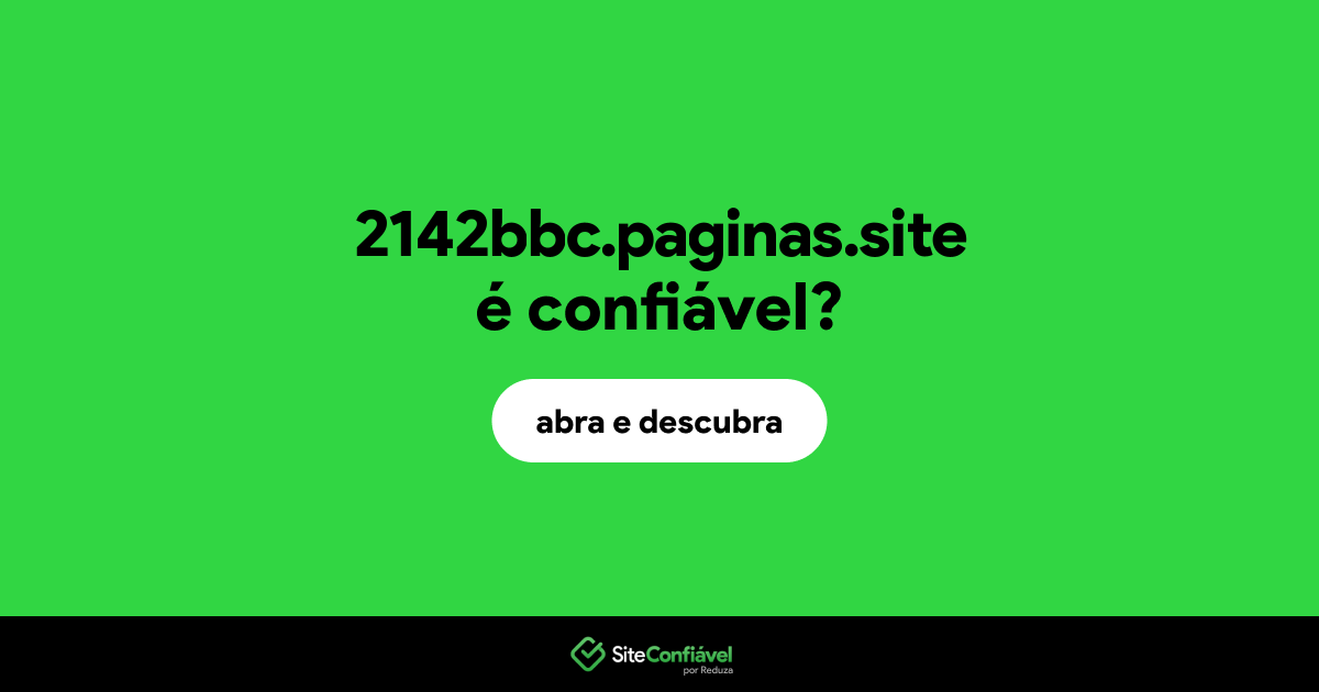 O site 2142bbc.paginas.site é confiável?