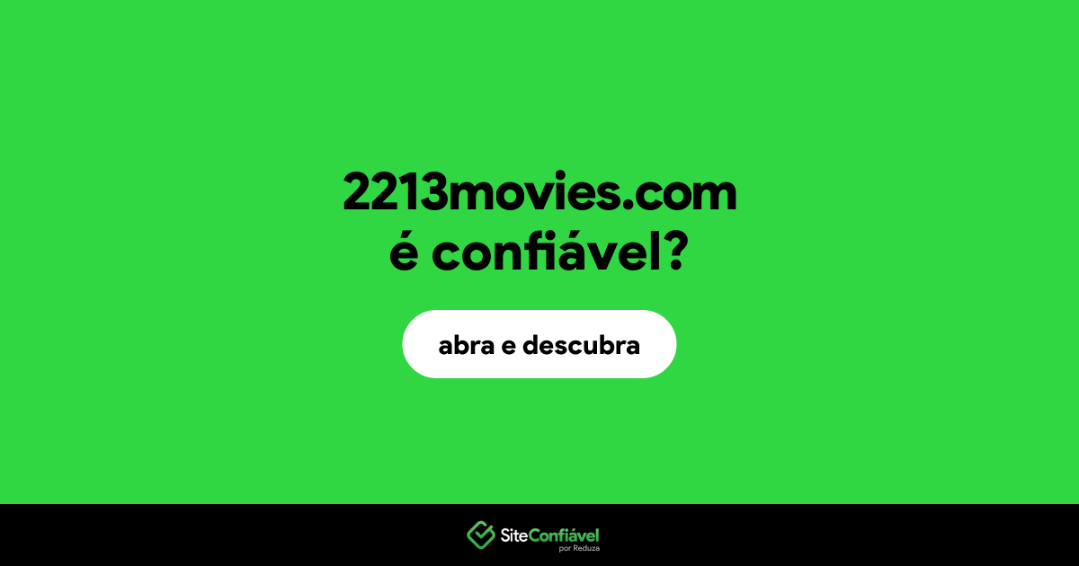 O site 2213movies.com é confiável?