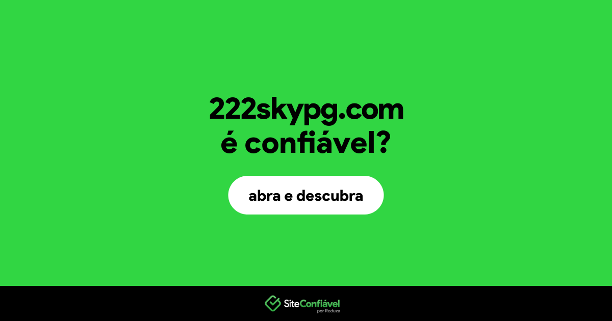 O site 222skypg.com é confiável?