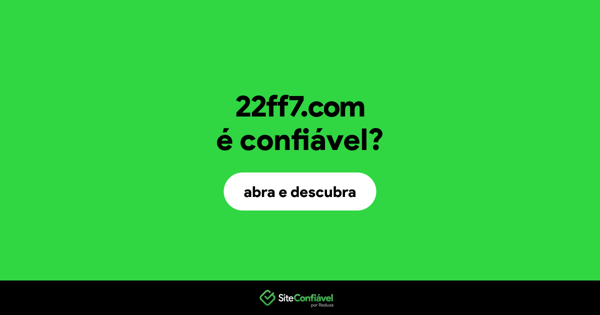 O site 22ff7.com é confiável?