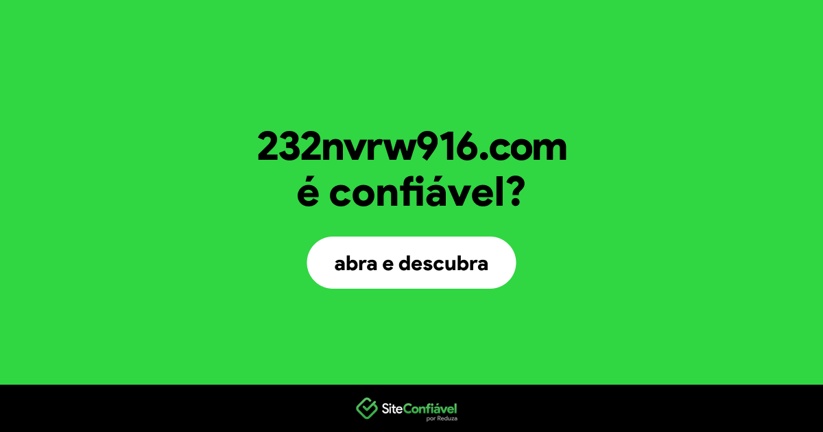 O site 232nvrw916.com é confiável?