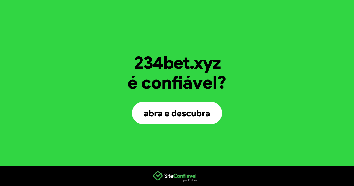 O site 234bet.xyz é confiável?