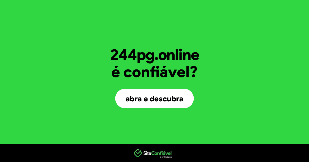 O site 244pg.online é confiável?