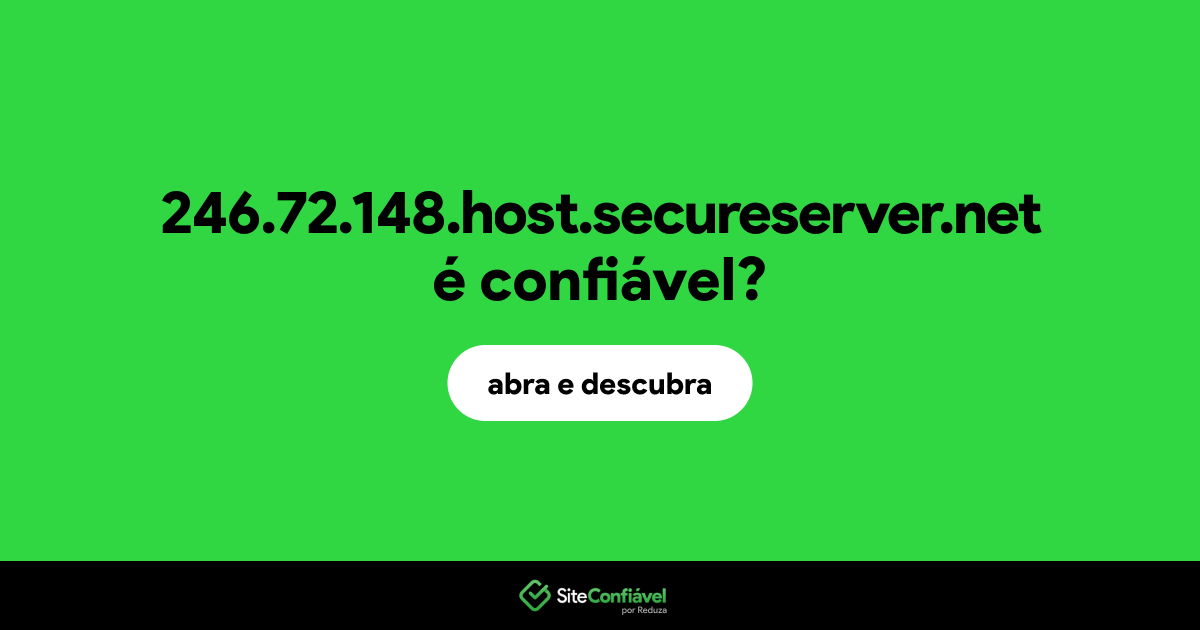O site 246.72.148.host.secureserver.net é confiável?
