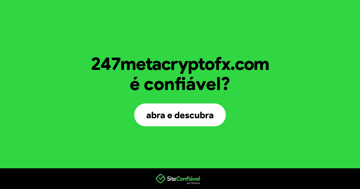 O site 247metacryptofx.com é confiável?
