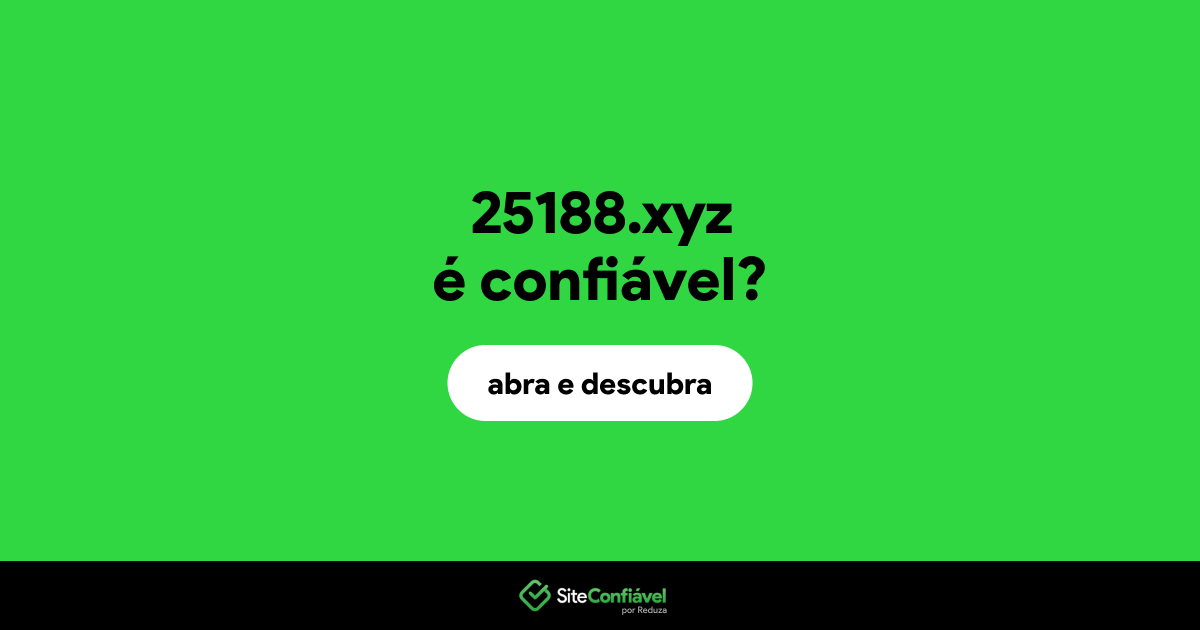 O site 25188.xyz é confiável?