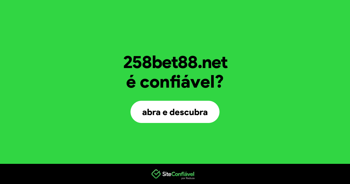 O site 258bet88.net é confiável?