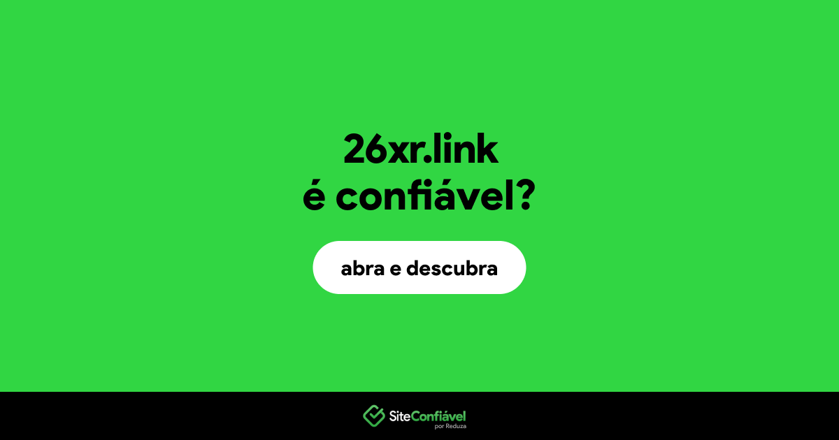 O site 26xr.link é confiável?