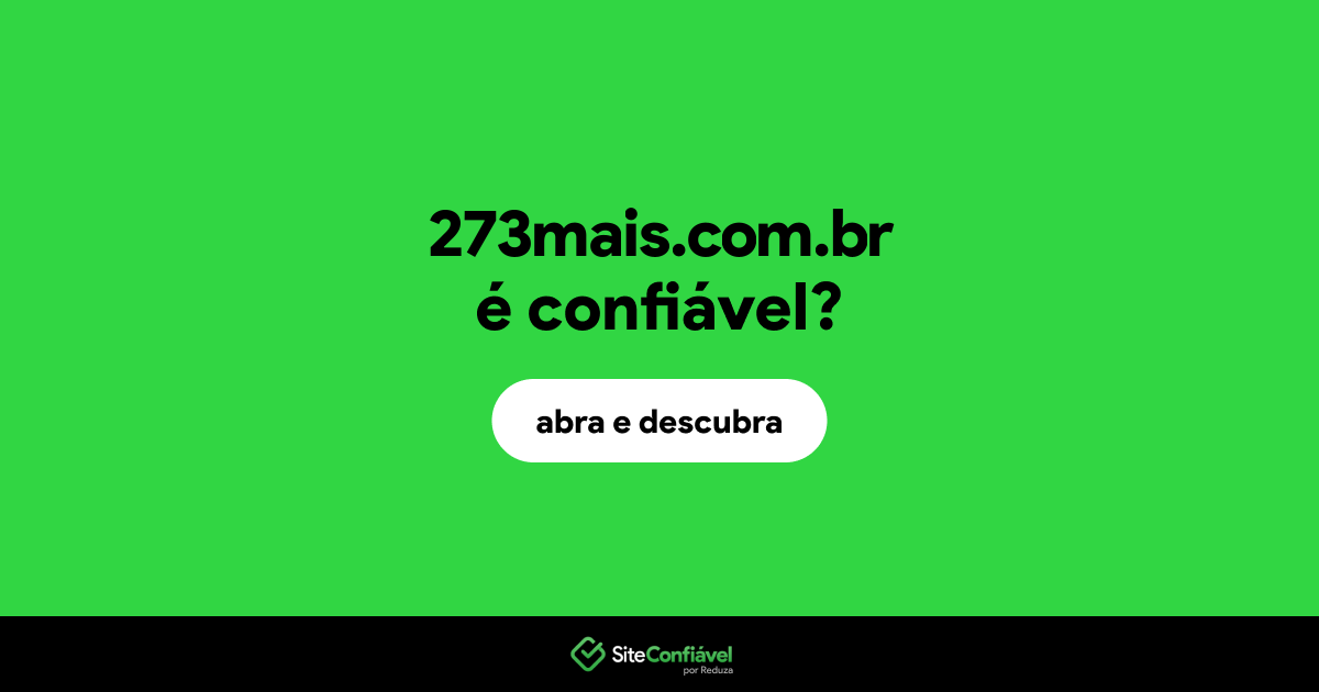O site 273mais.com.br é confiável?