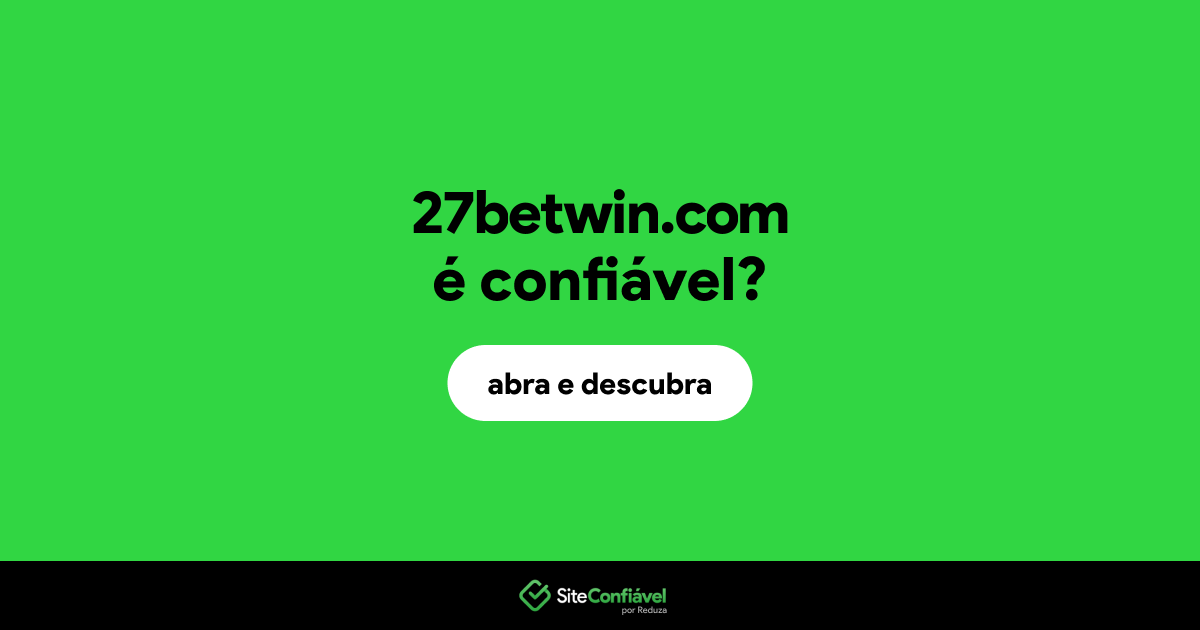 O site 27betwin.com é confiável?