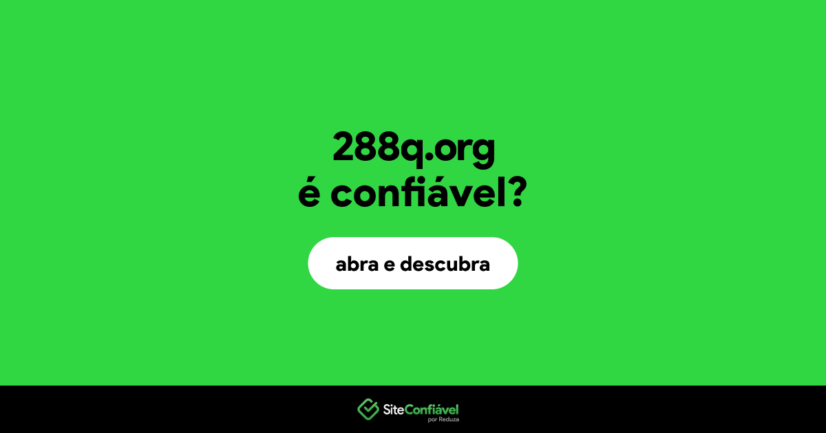 O site 288q.org é confiável?