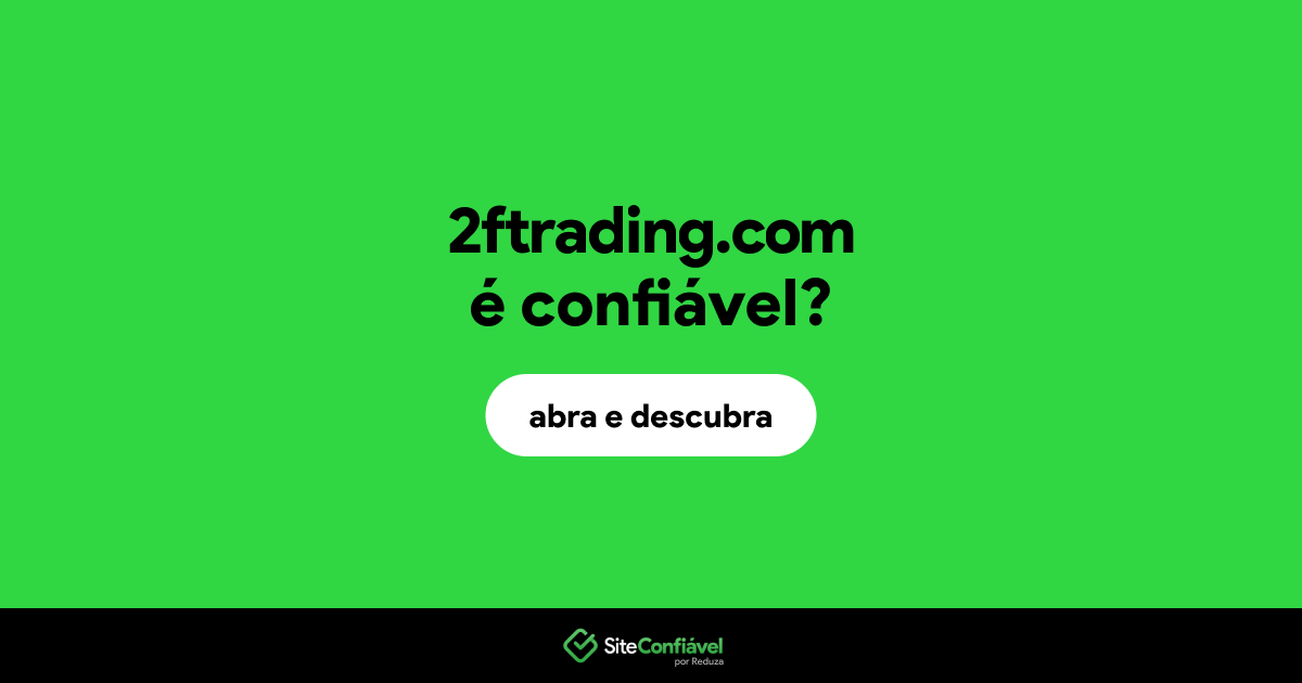 O site 2ftrading.com é confiável?