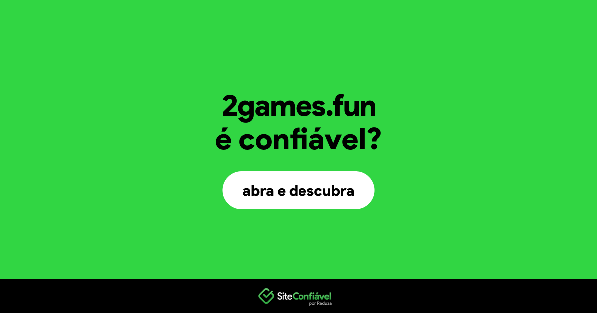 O site 2games.fun é confiável?