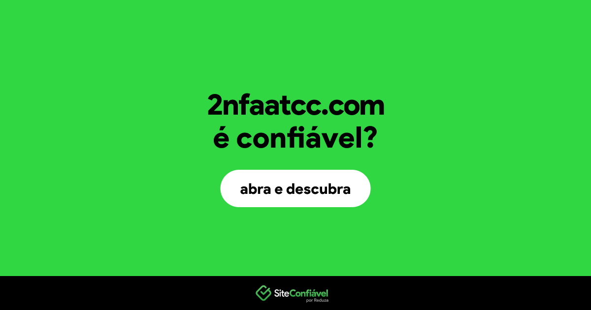O site 2nfaatcc.com é confiável?