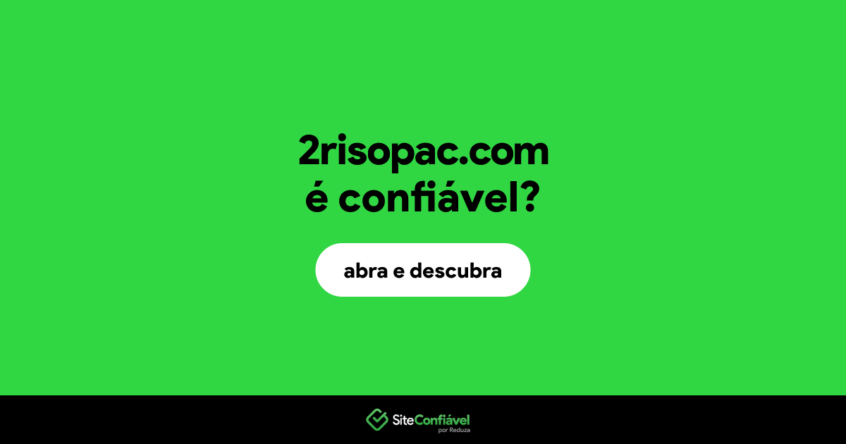 O site 2risopac.com é confiável?