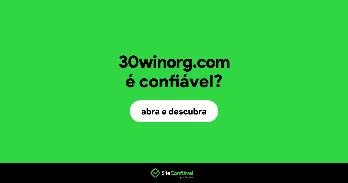 O site 30winorg.com é confiável?
