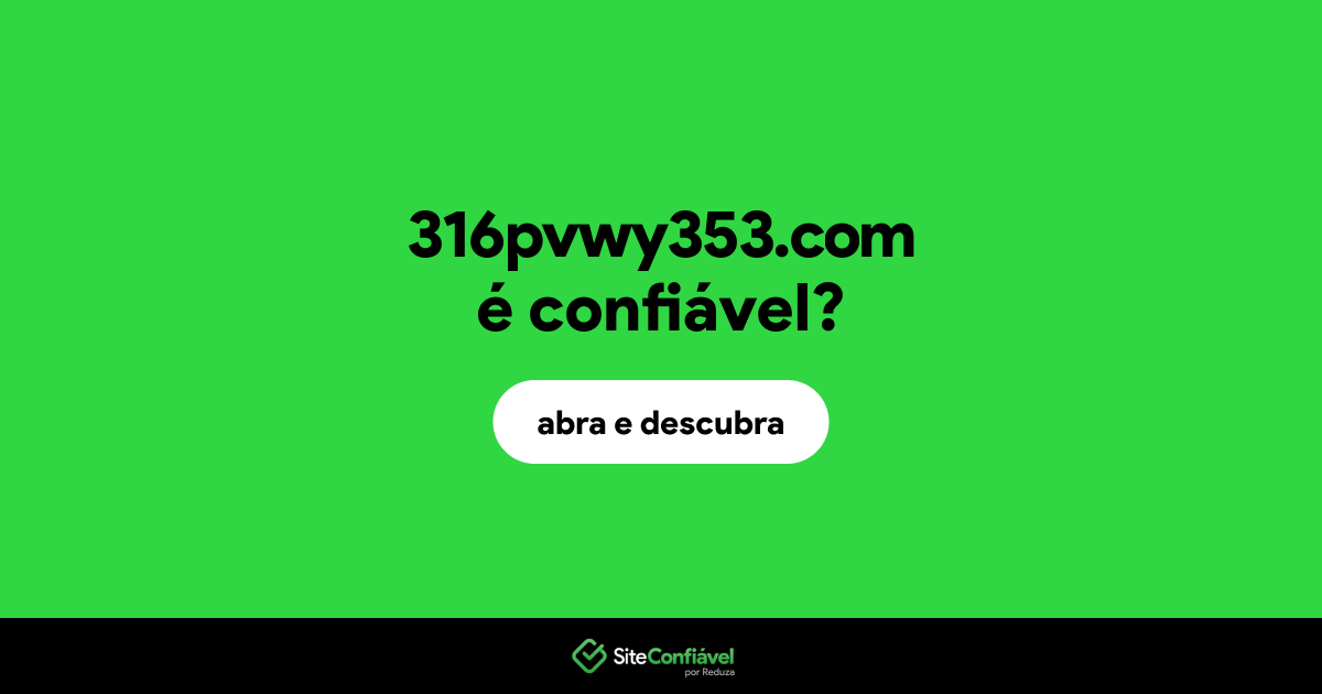 O site 316pvwy353.com é confiável?