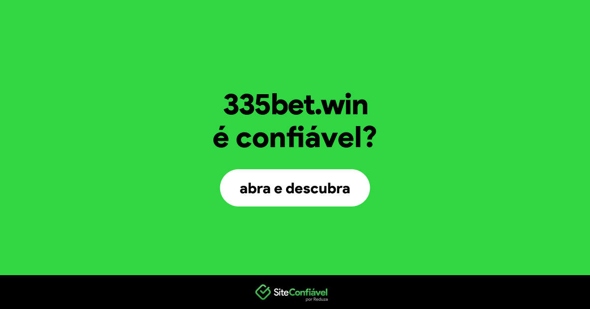 O site 335bet.win é confiável?