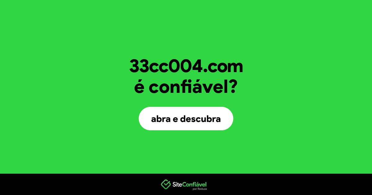O site 33cc004.com é confiável?